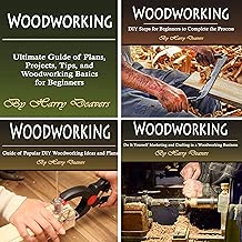 Woodworking: Ultimate Guide of Plans, Projects, Tips, and Woodworking Basics for Beginners
