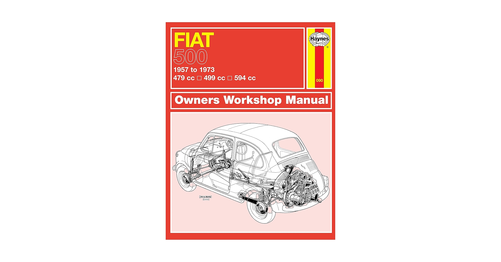 FIAT 500 オーナーズワークショップマニュアル 1957-1973 1957-1973 Fiat 500 - 500d - 500f - 500l Factory Workshop