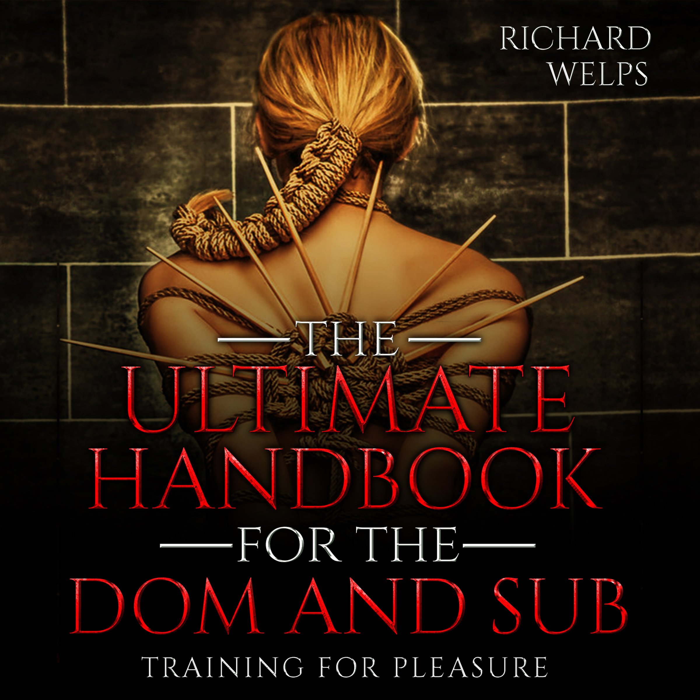Cover art for BDSM: The Ultimate Handbook for the Dom and Sub: Training for Pleasure
