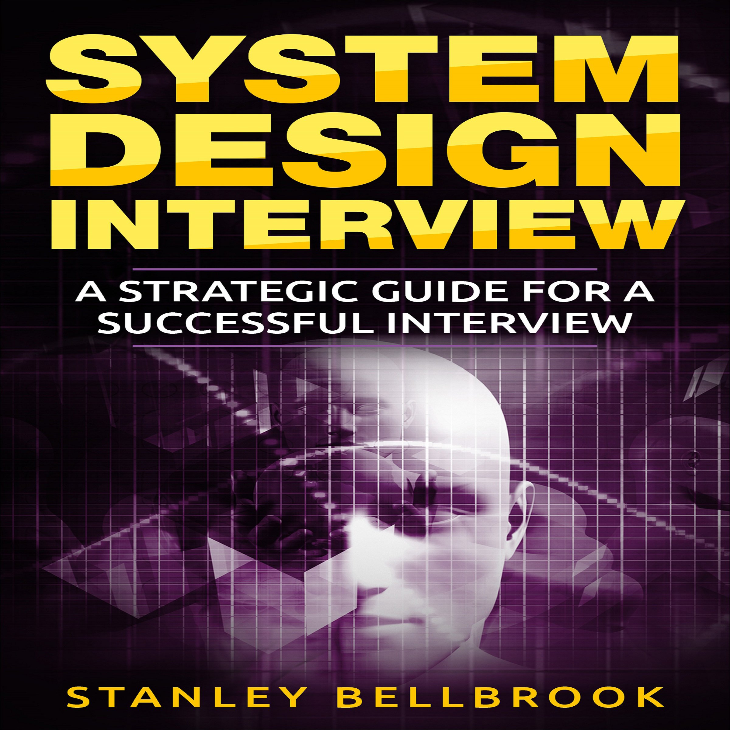 Cover art for System Design Interview: A Strategic Guide for a Successful Interview