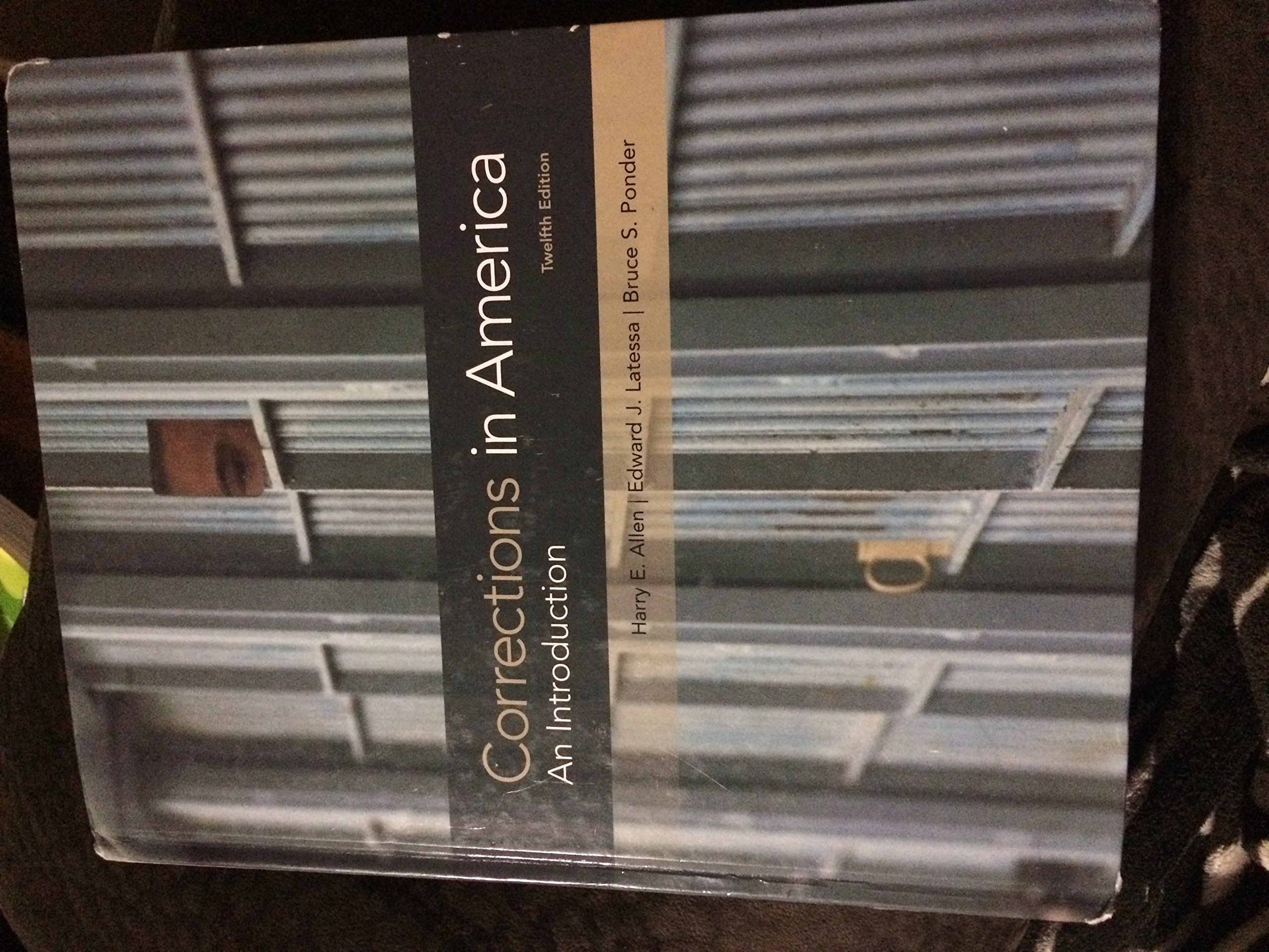 Corrections in America An Introduction Allen, Harry E., Latessa