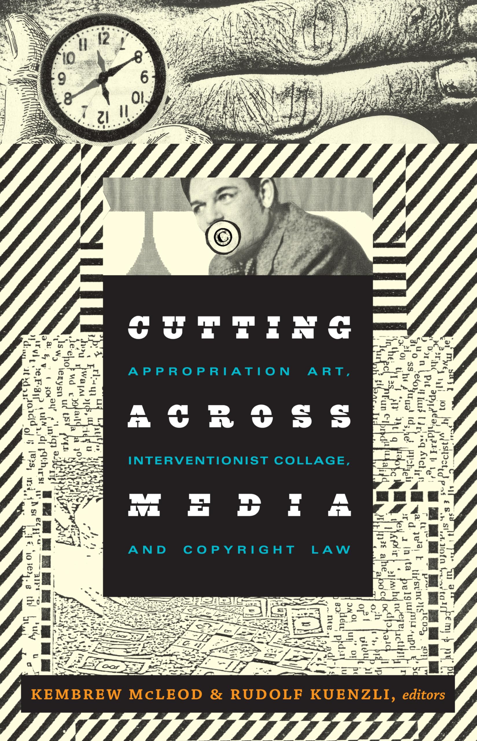 Cutting Across Media: Appropriation Art, Interventionist Collage, and Copyright Law Paperback – August 5, 2011