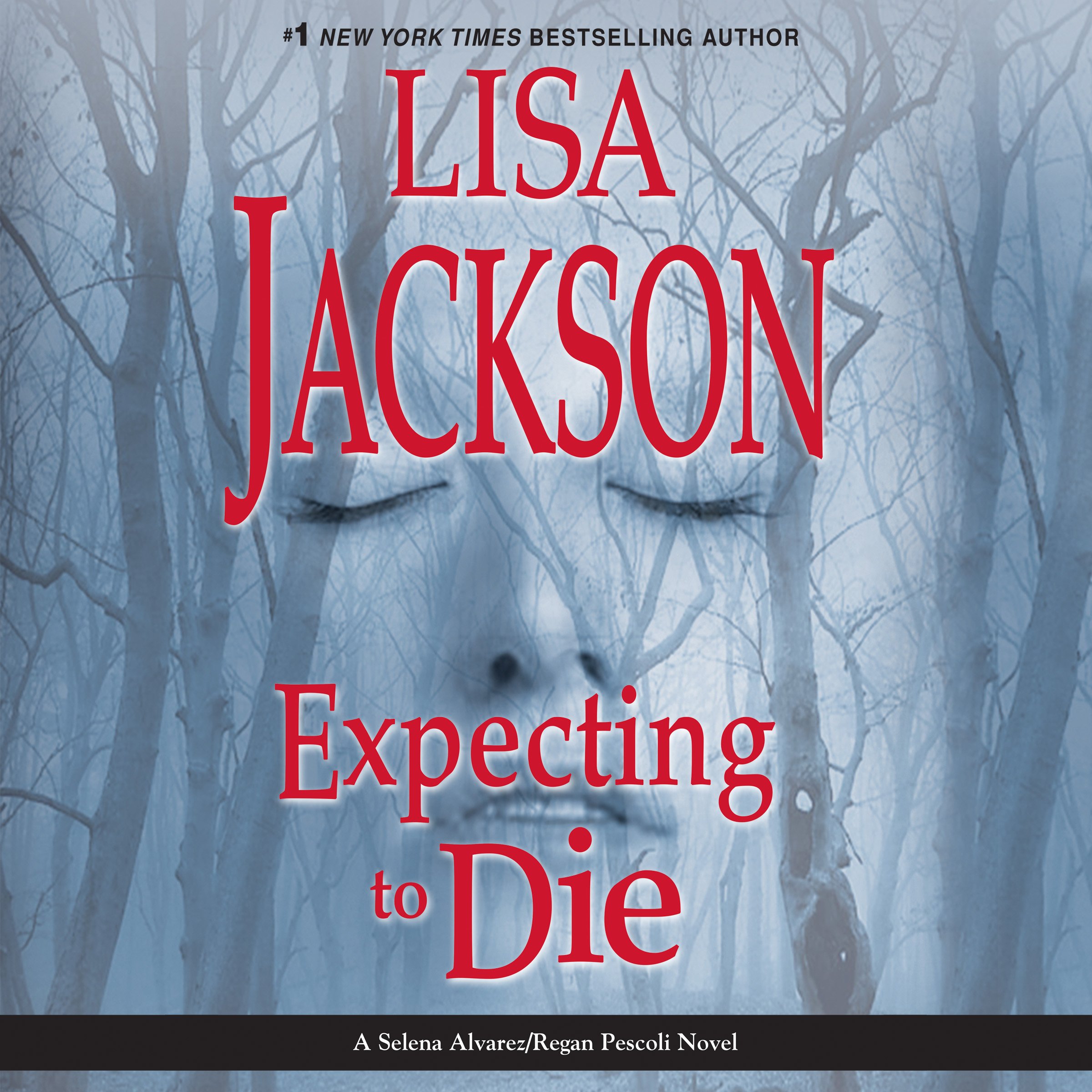 Lisa JacksonExpecting to Die: Selena Alvarez/Regan Pescoli, Book 7