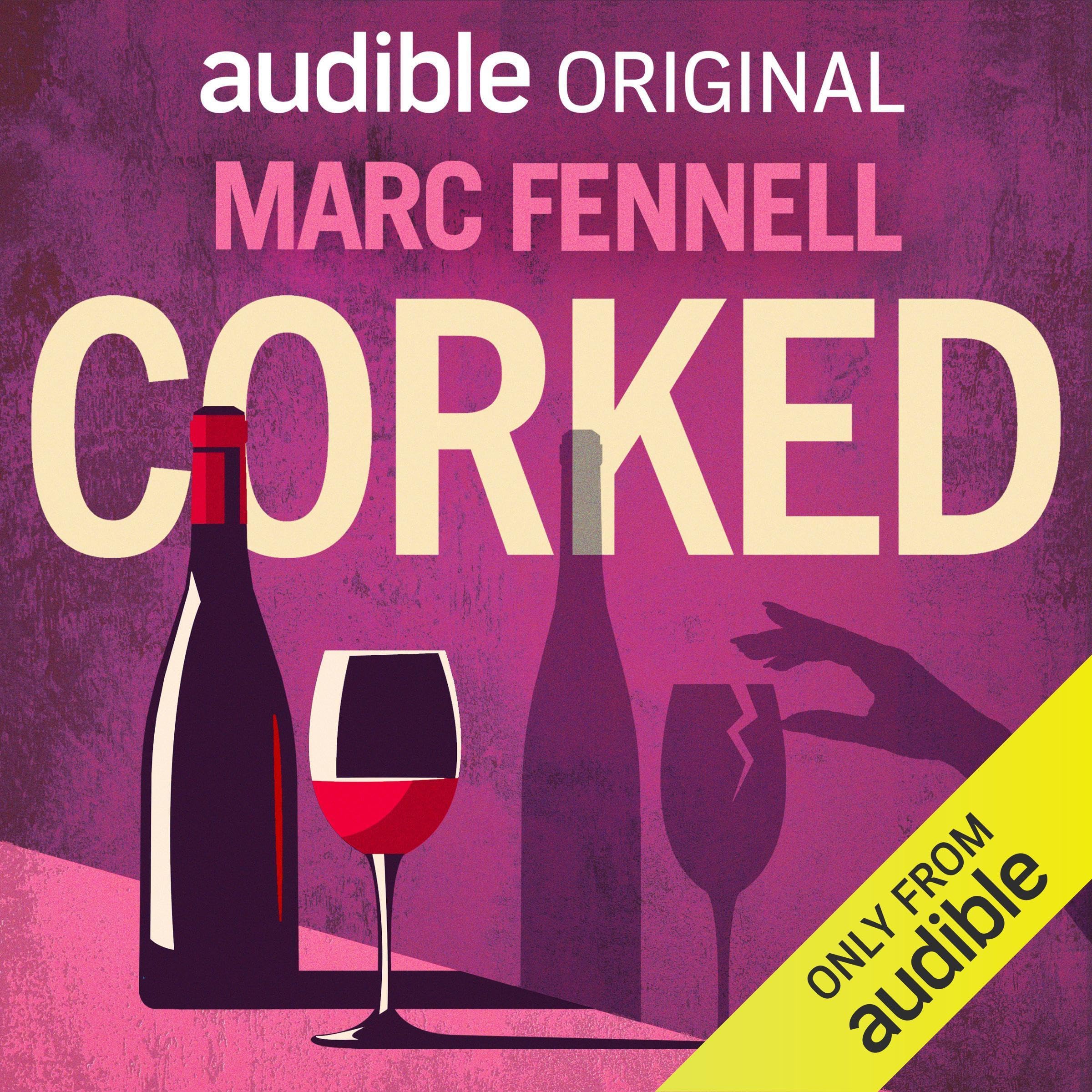 Cover art for Corked with Marc Fennell