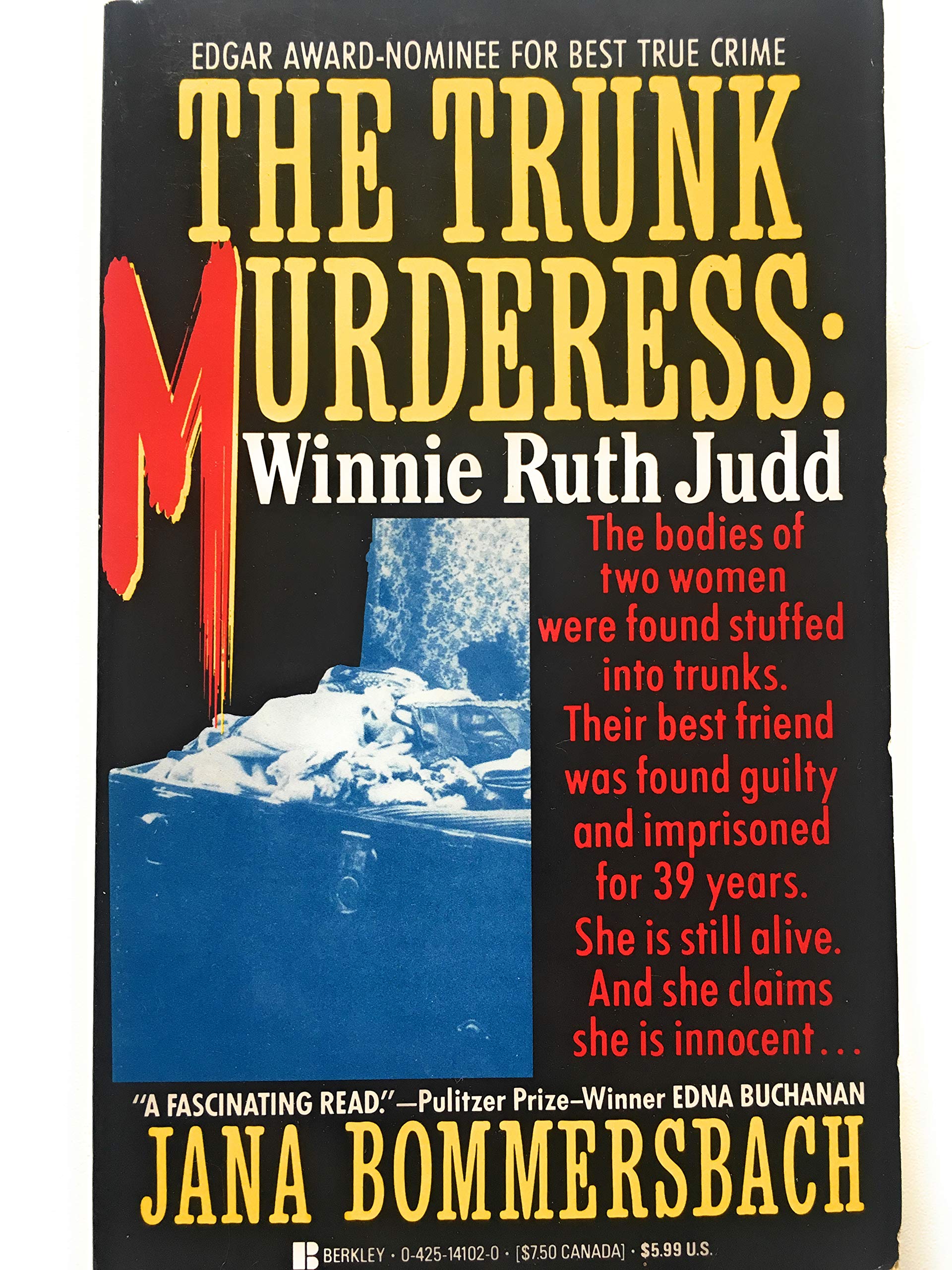 The Trunk Murderess: Winnie Ruth Judd