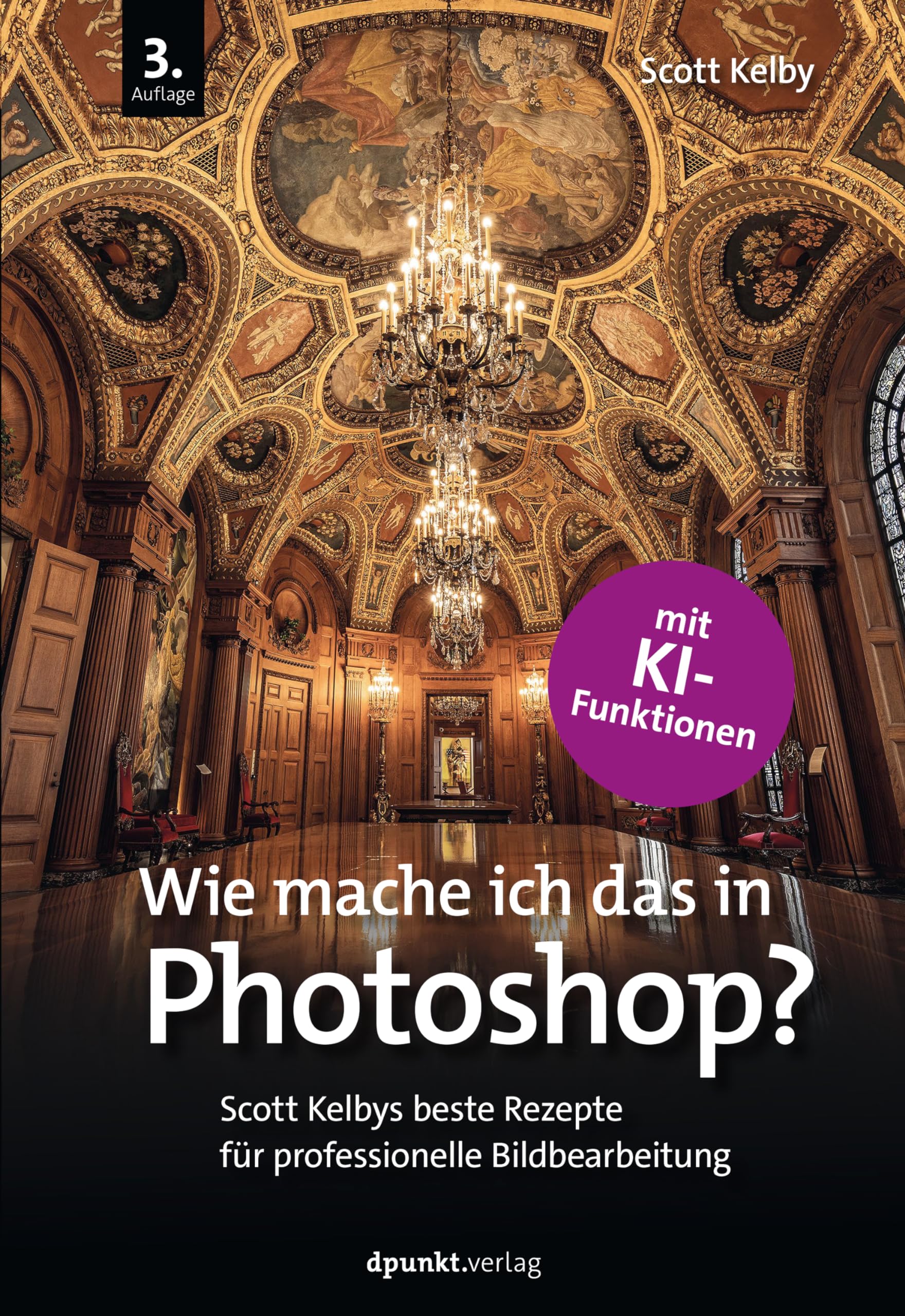 Wie mache ich das in Photoshop?: Scott Kelbys beste Rezepte für professionelle Bildbearbeitung