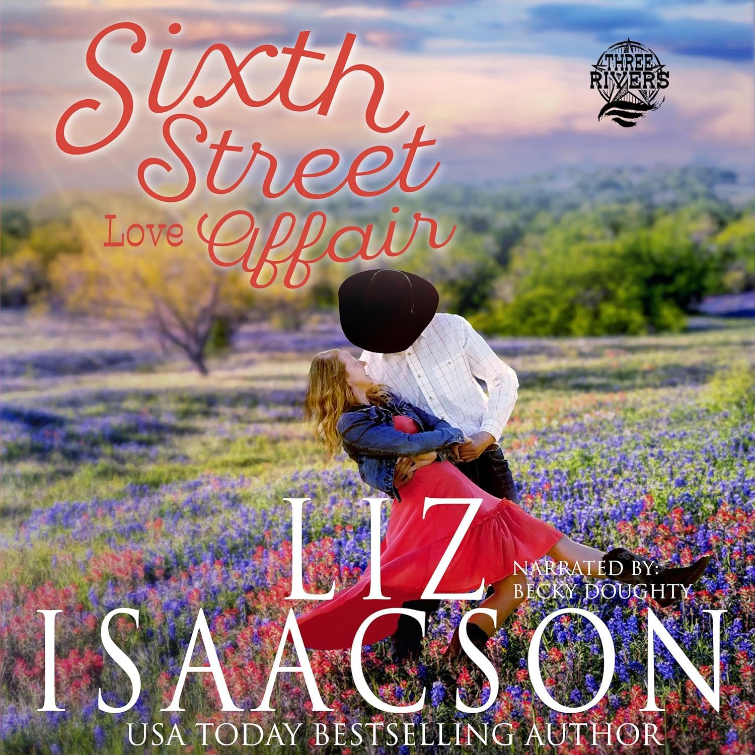 Sixth Street Love Affair (An Inspirational Western Romance Novella): Three Rivers Ranch Romance, Book 5