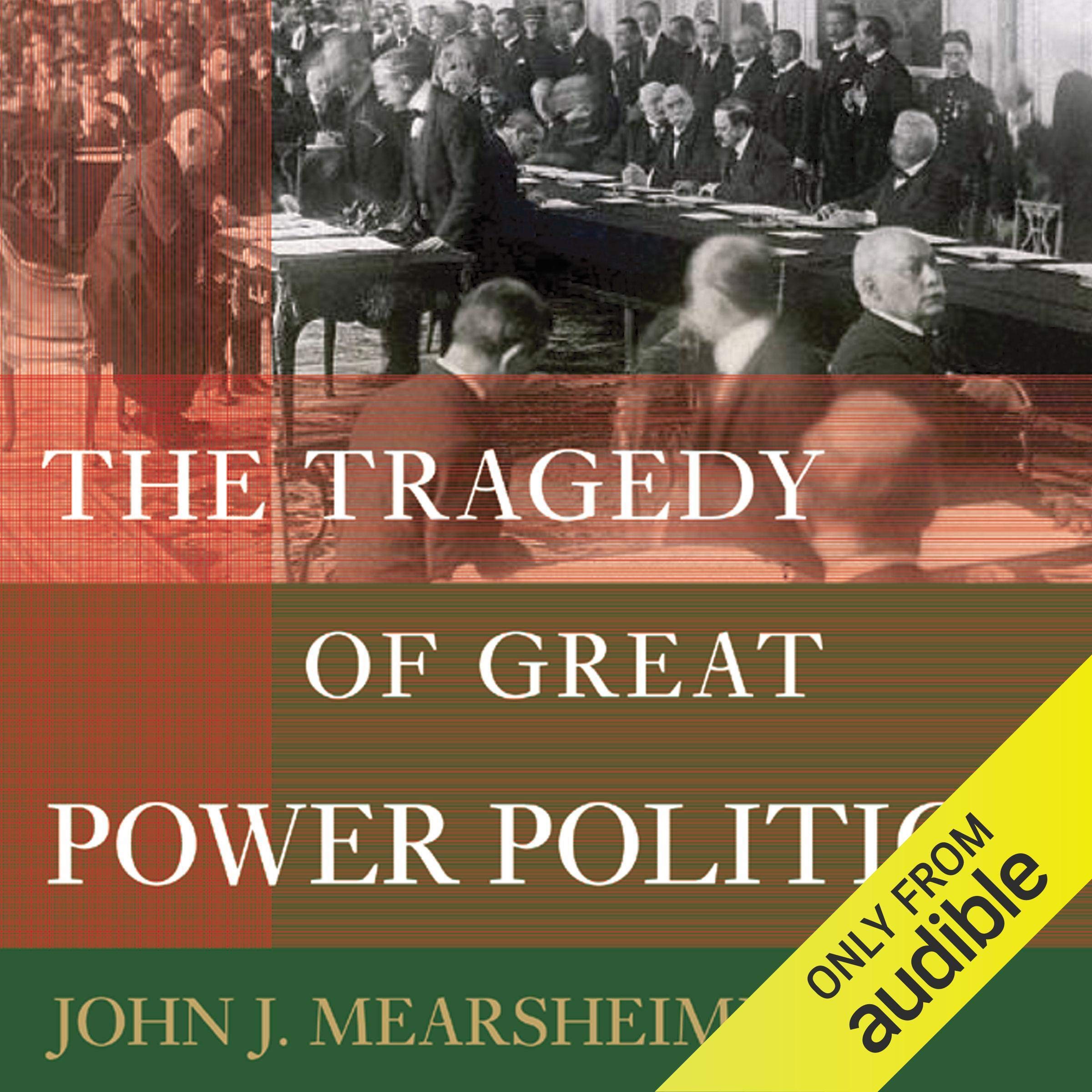 The Tragedy of Great Power Politics
