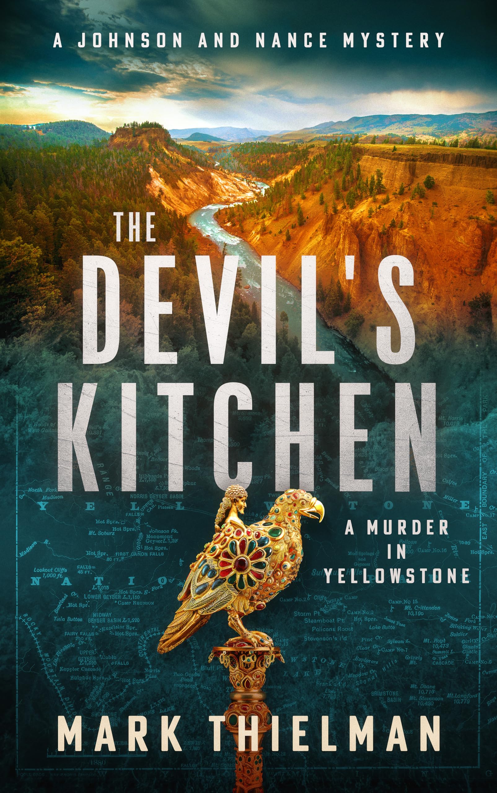 The Devil's Kitchen: A Murder in Yellowstone (The Johnson and Nance Mysteries Book 1)