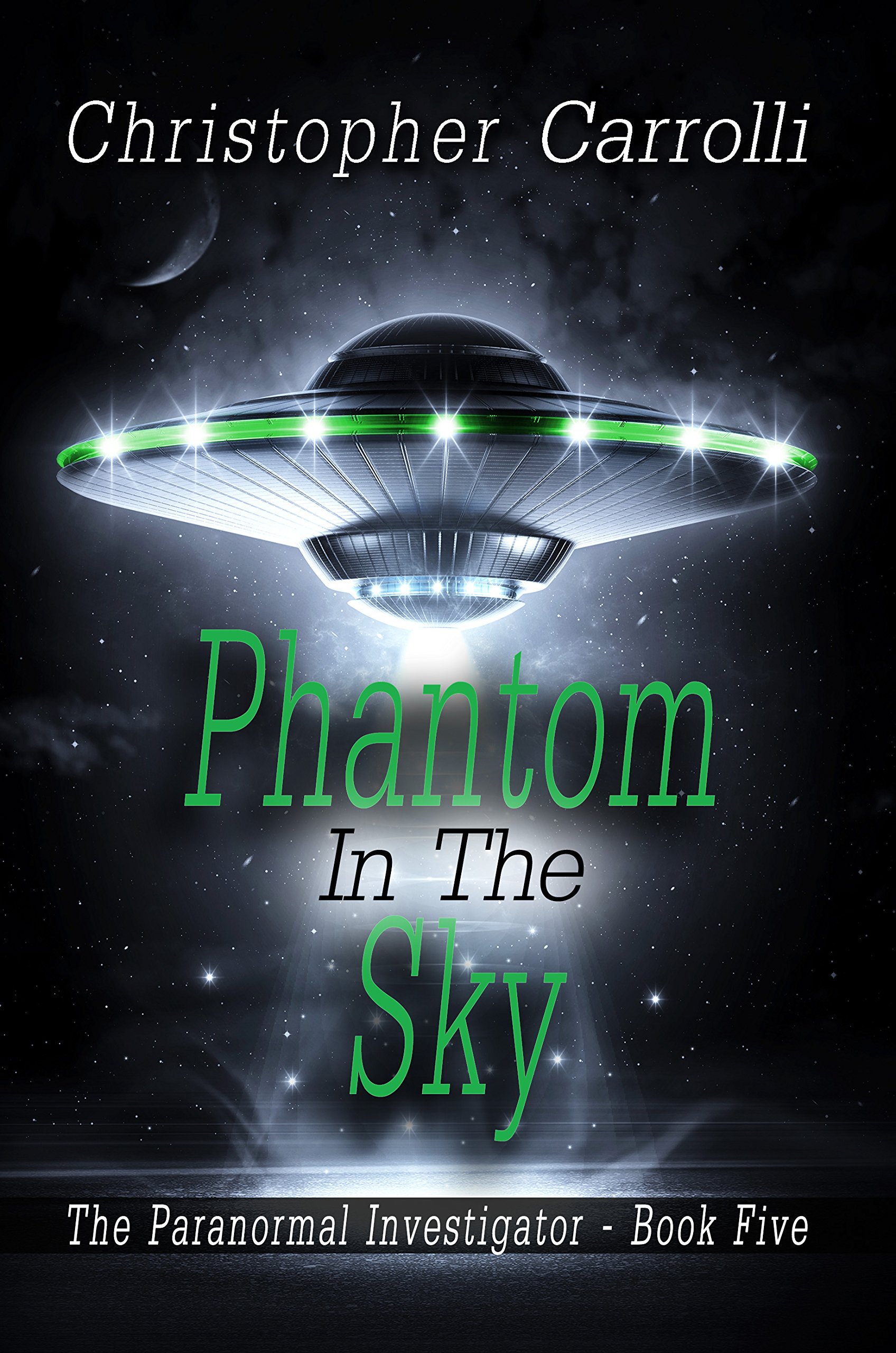 Phantom In The Sky (The Paranormal Investigator Book 5)