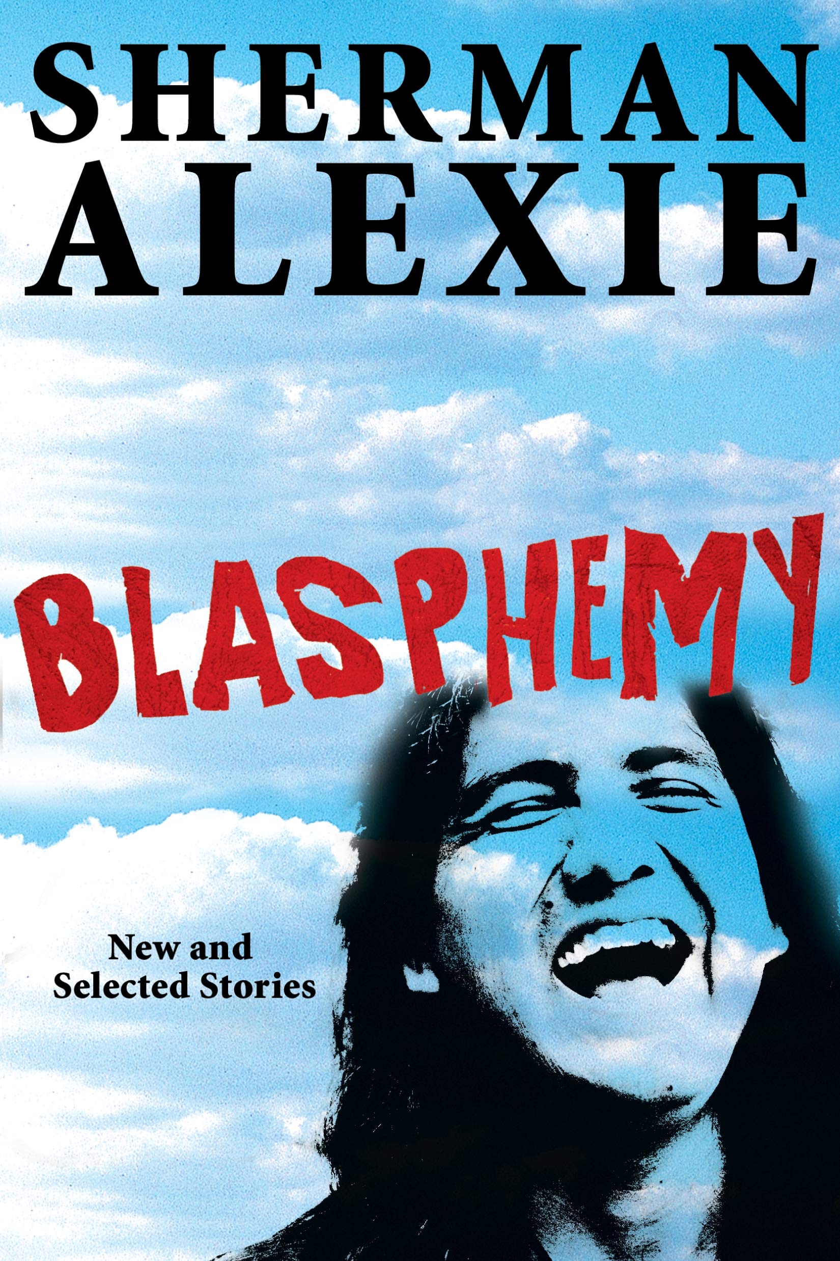 Blasphemy: New and Selected Stories Hardcover – 1 Jan. 2013