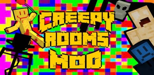 Creepy Rooms Mod