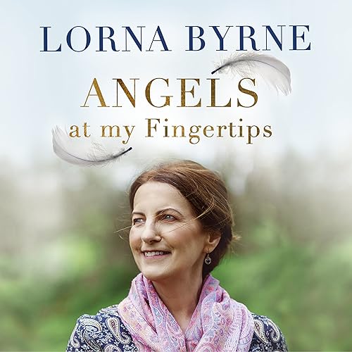 Angels at My Fingertips: The Sequel to Angels in My Hair: How angels and our loved ones help guide us