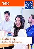 Einfach los! Deutsch für Asylbewerber: Kursbuch