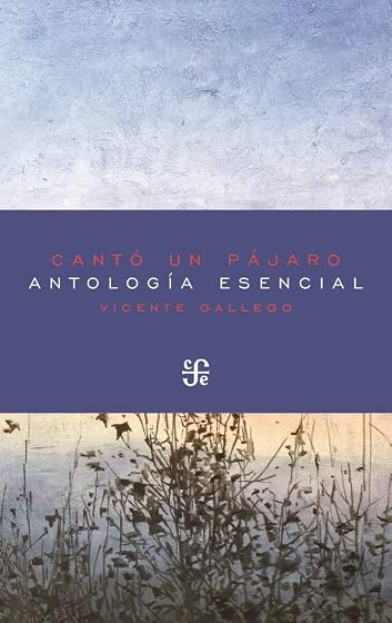 Canto un Pajaro: Antologia Esencial