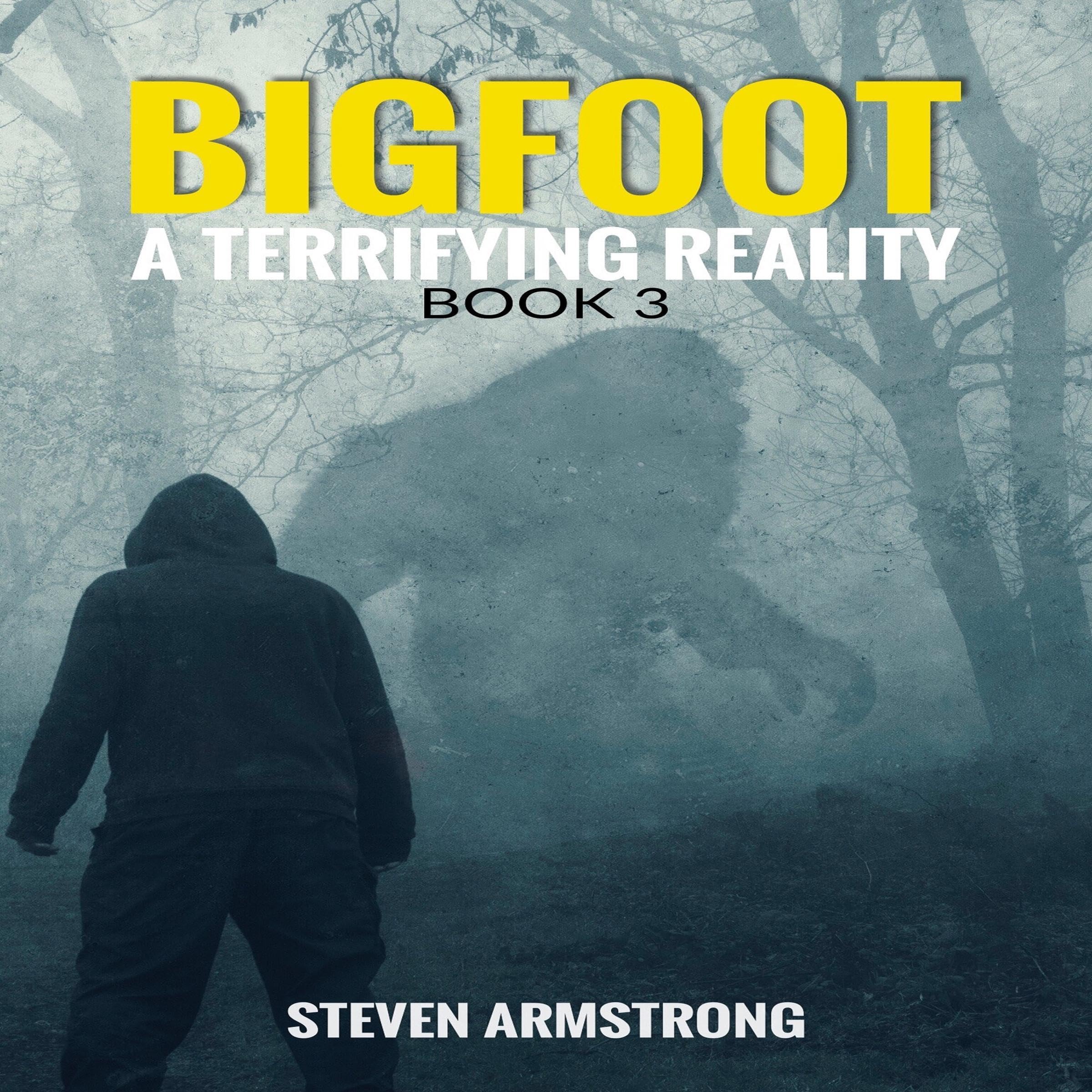 Cover art for Bigfoot: A Terrifying Reality, Book 3