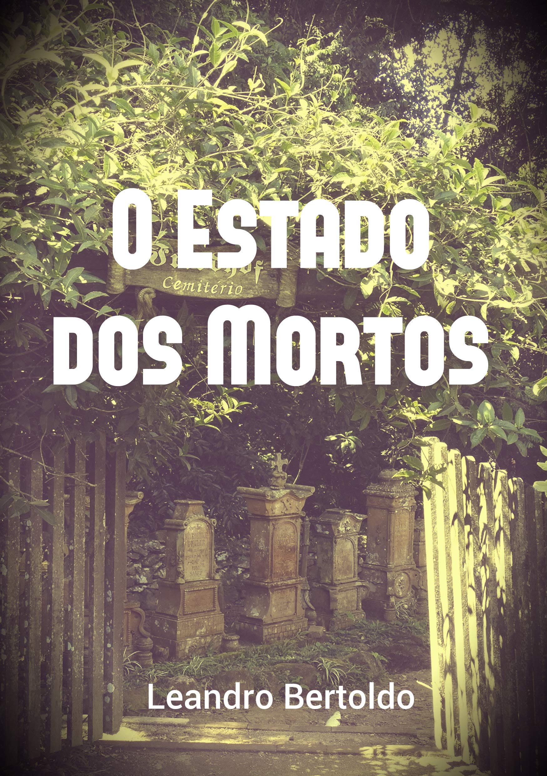 O Estado dos Mortos (Portuguese Edition)