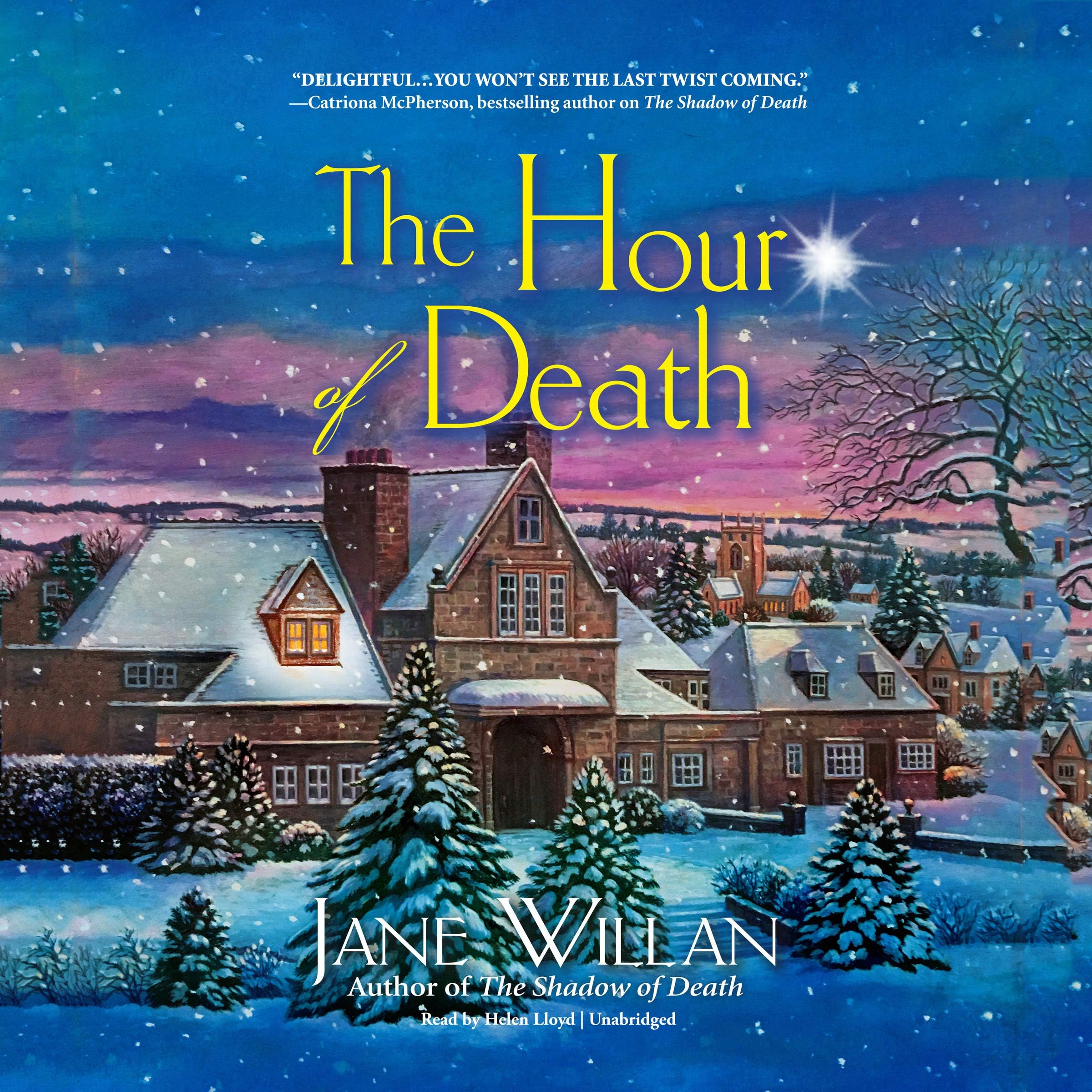 The Hour of Death: A Sister Agatha and Father Selwyn Mystery, Book 2