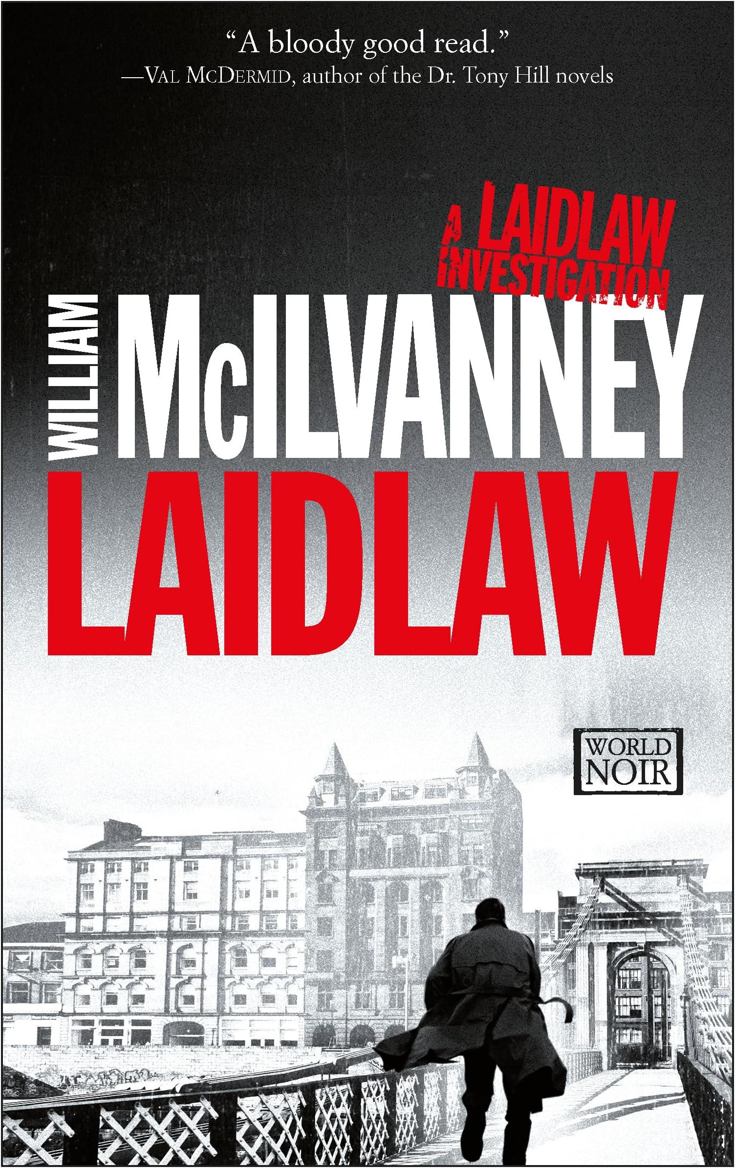 Laidlaw: A Laidlaw Investigation (Jack Laidlaw Novels Book 1)