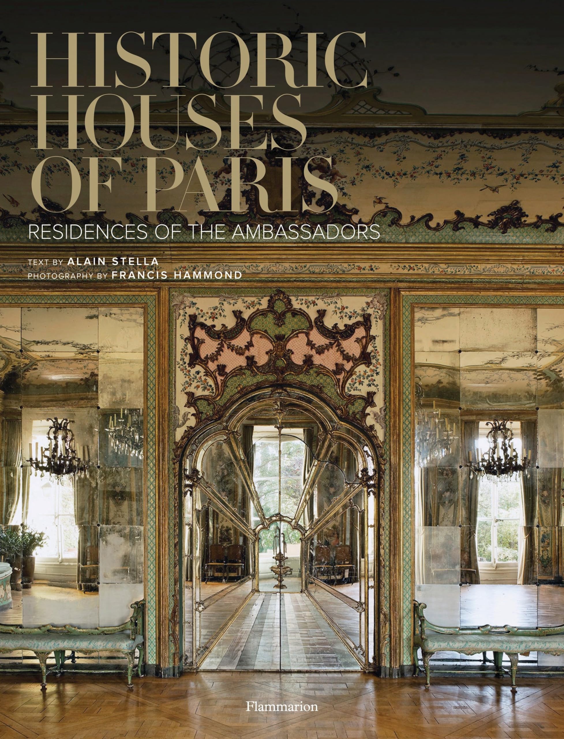 Historic Houses of Paris: Residences of the Ambassadors Hardcover – November 23, 2010