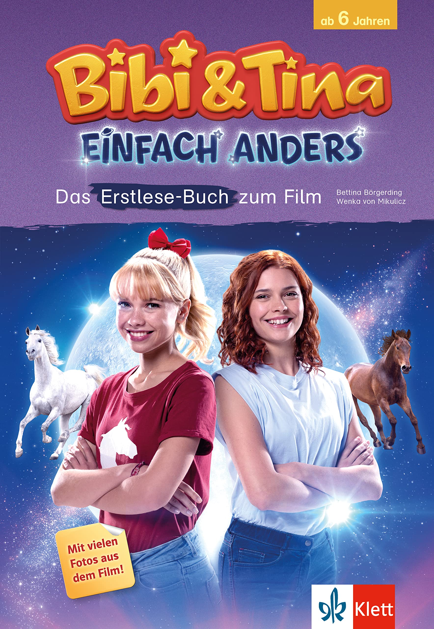 Bibi & Tina: Einfach anders: Das Erstlese-Buch zum Film: Ab 6 Jahren, Mit vielen Fotos aus dem Film!