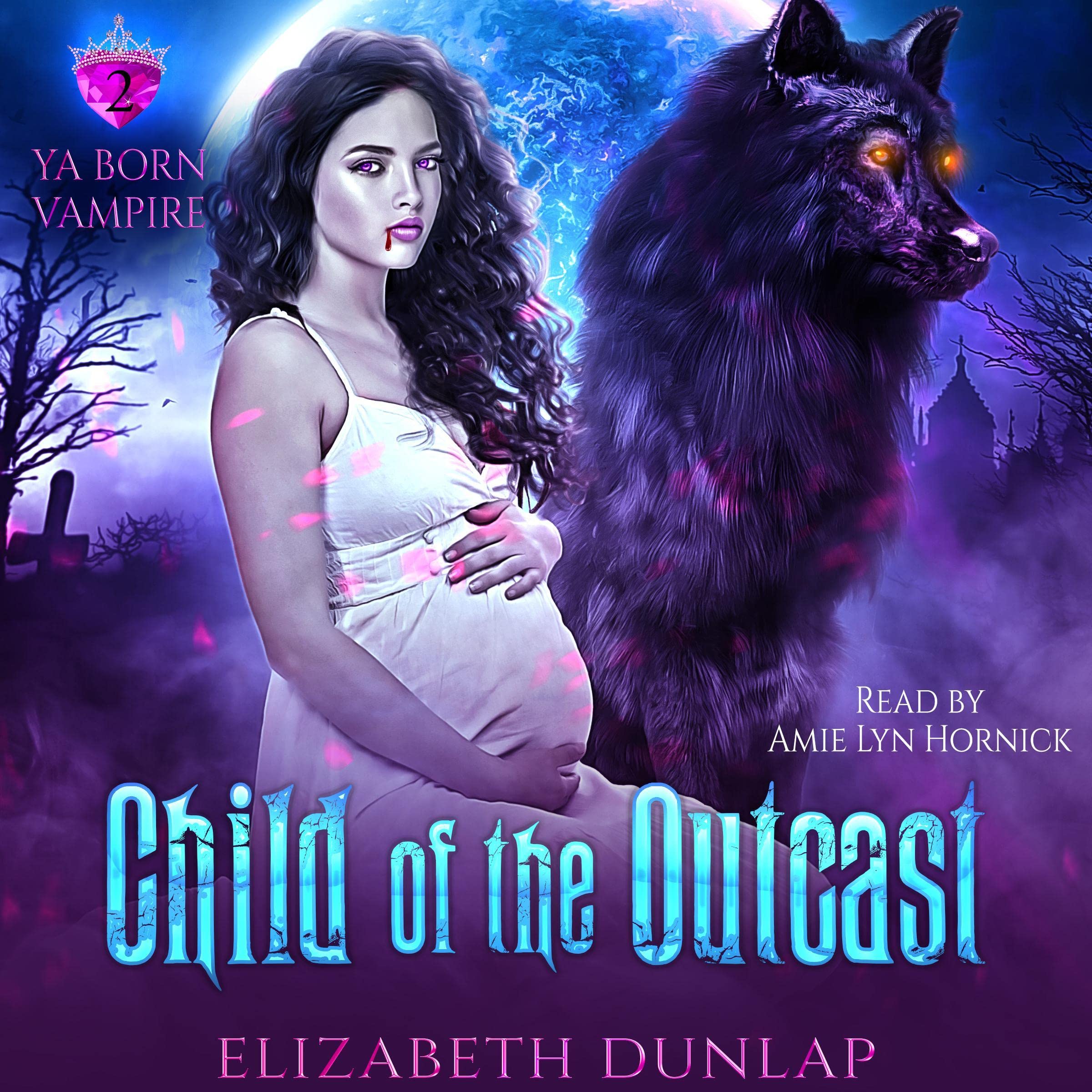 Cover art for Child of the Outcast: Born Vampire, Volume 2