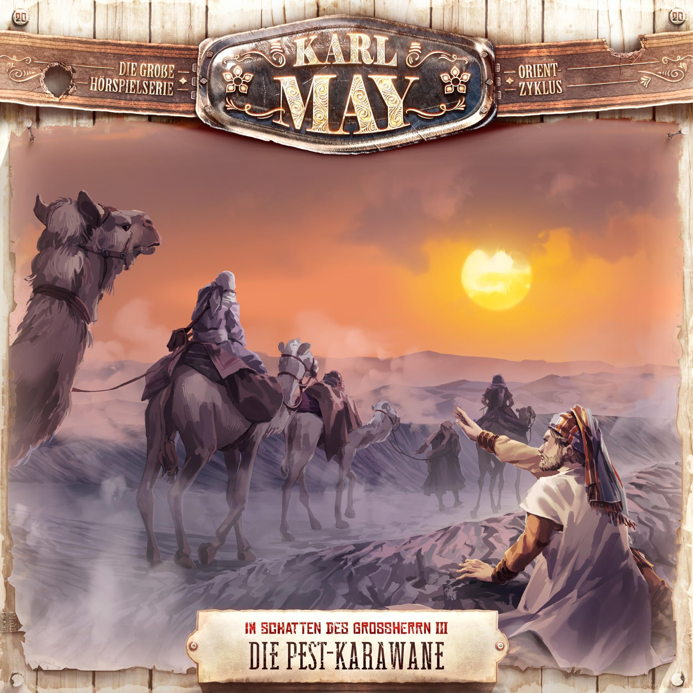 Die Pest-Karawane: Karl May 20