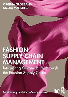Fashion Supply Chain Management (Mastering Fashion Management)