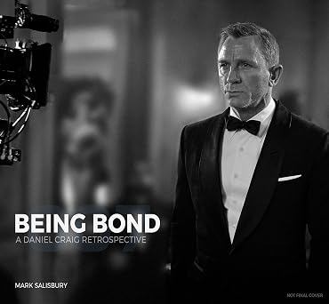Being Bond A Daniel Craig Retrospective
