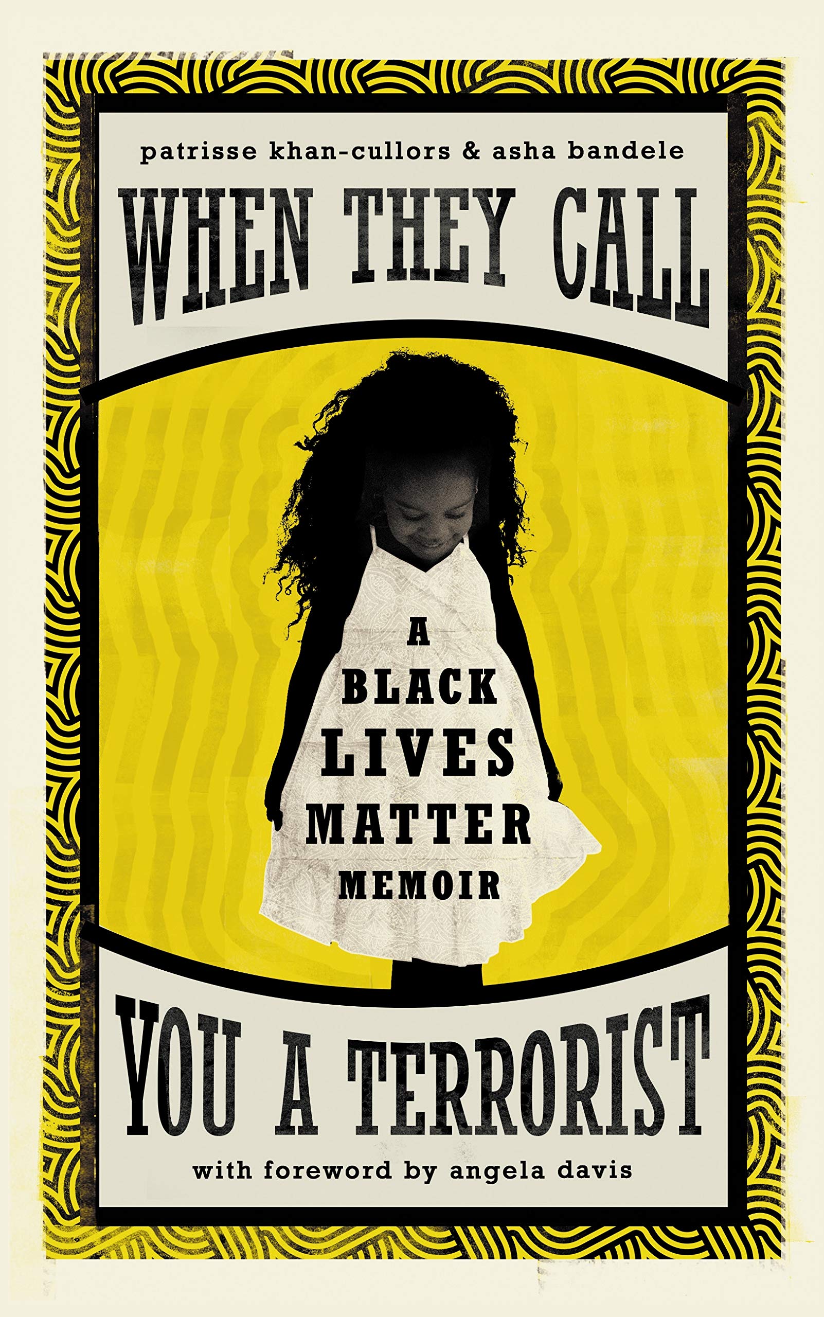 Buy When They Call You a Terrorist: A Black Lives Matter Memoir — BookShops.in