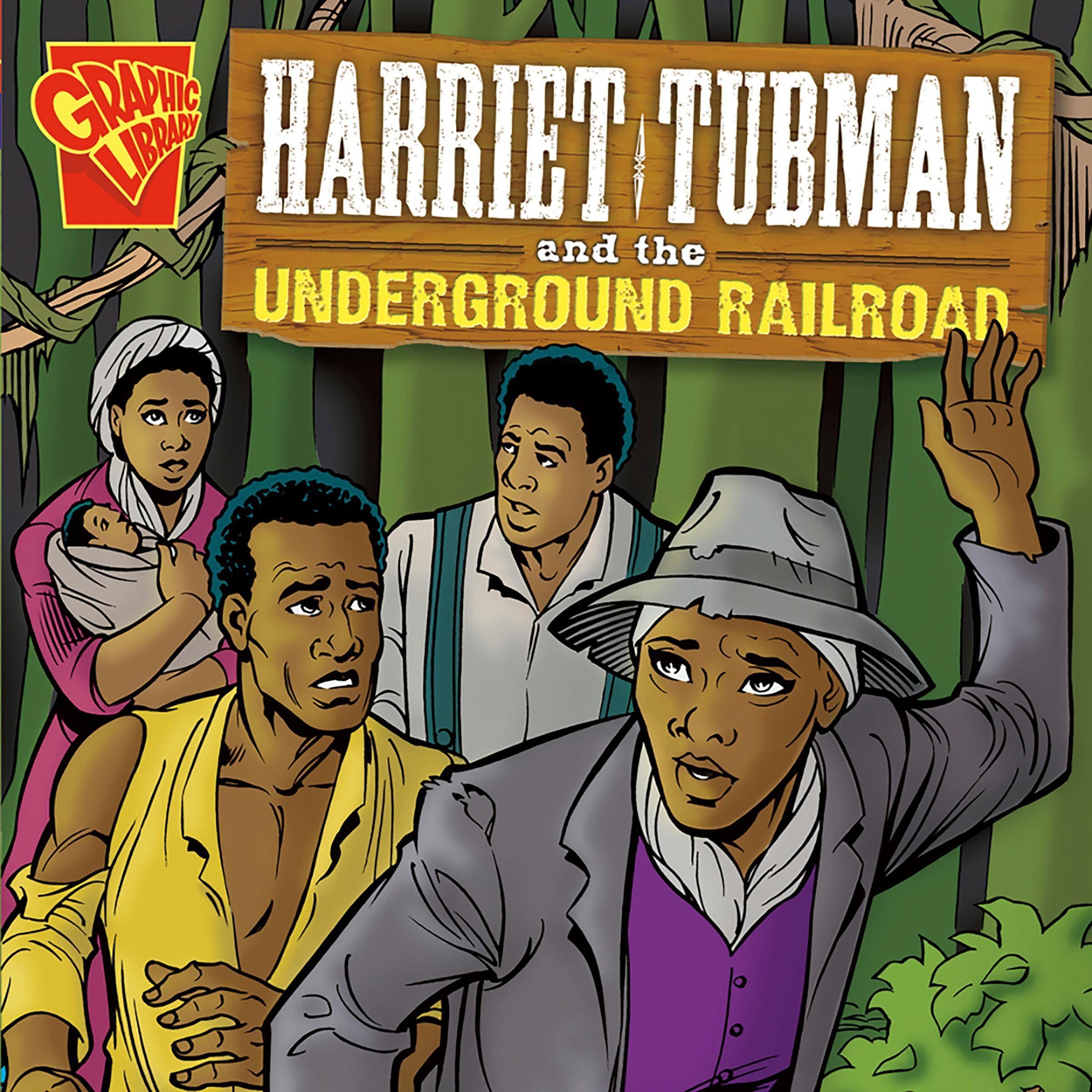 Harriet Tubman and the Underground Railroad