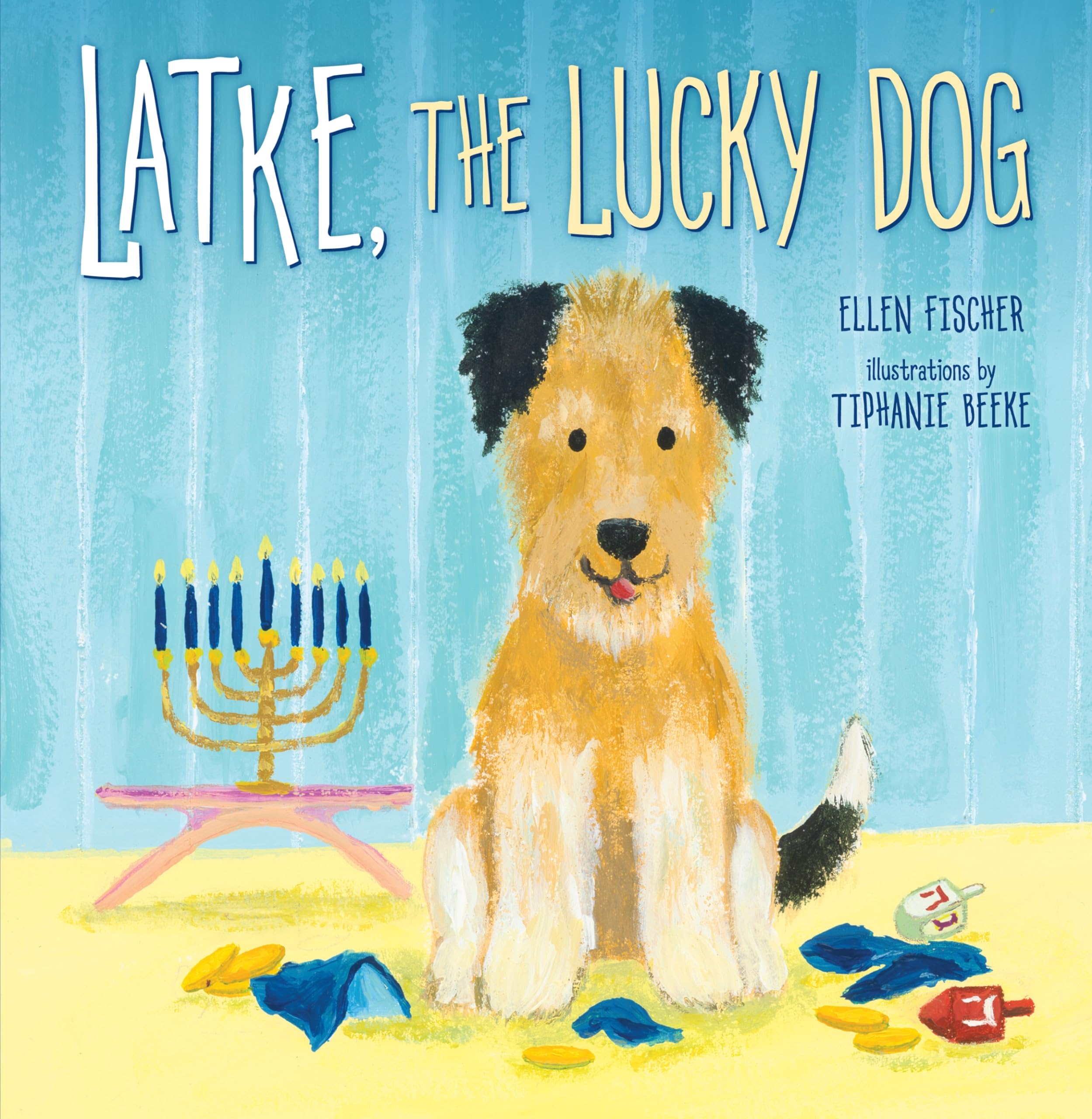 Latke, the Lucky Dog Paperback – Picture Book, August 1, 2014