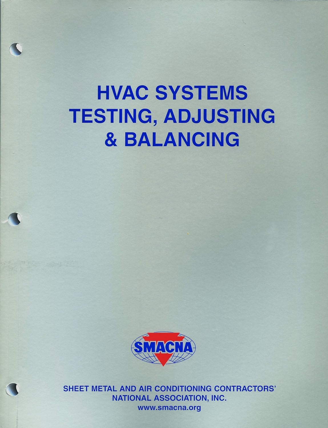 HVAC Systems Testing, Adjusting and Balancing SMACNA 9781617210419