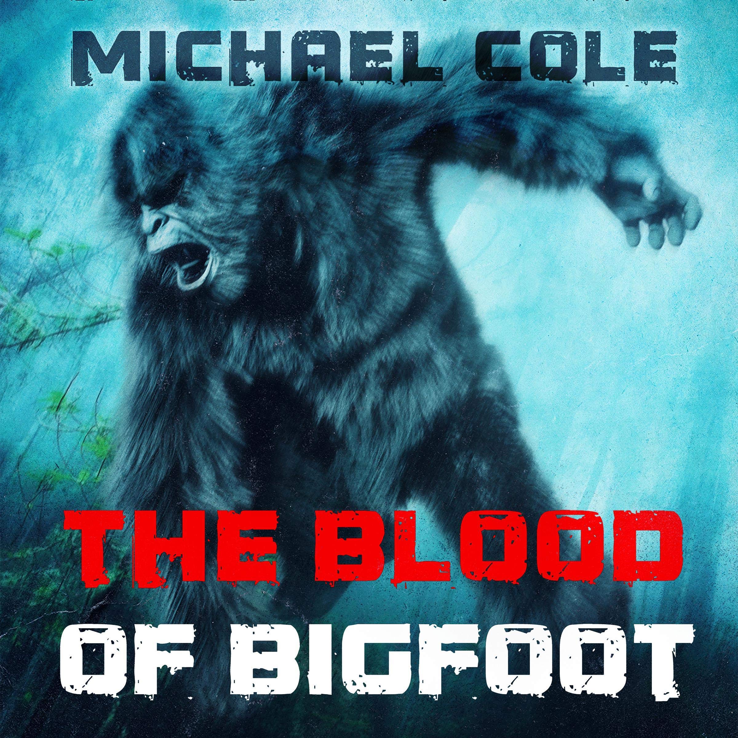 The Blood of the Bigfoot
