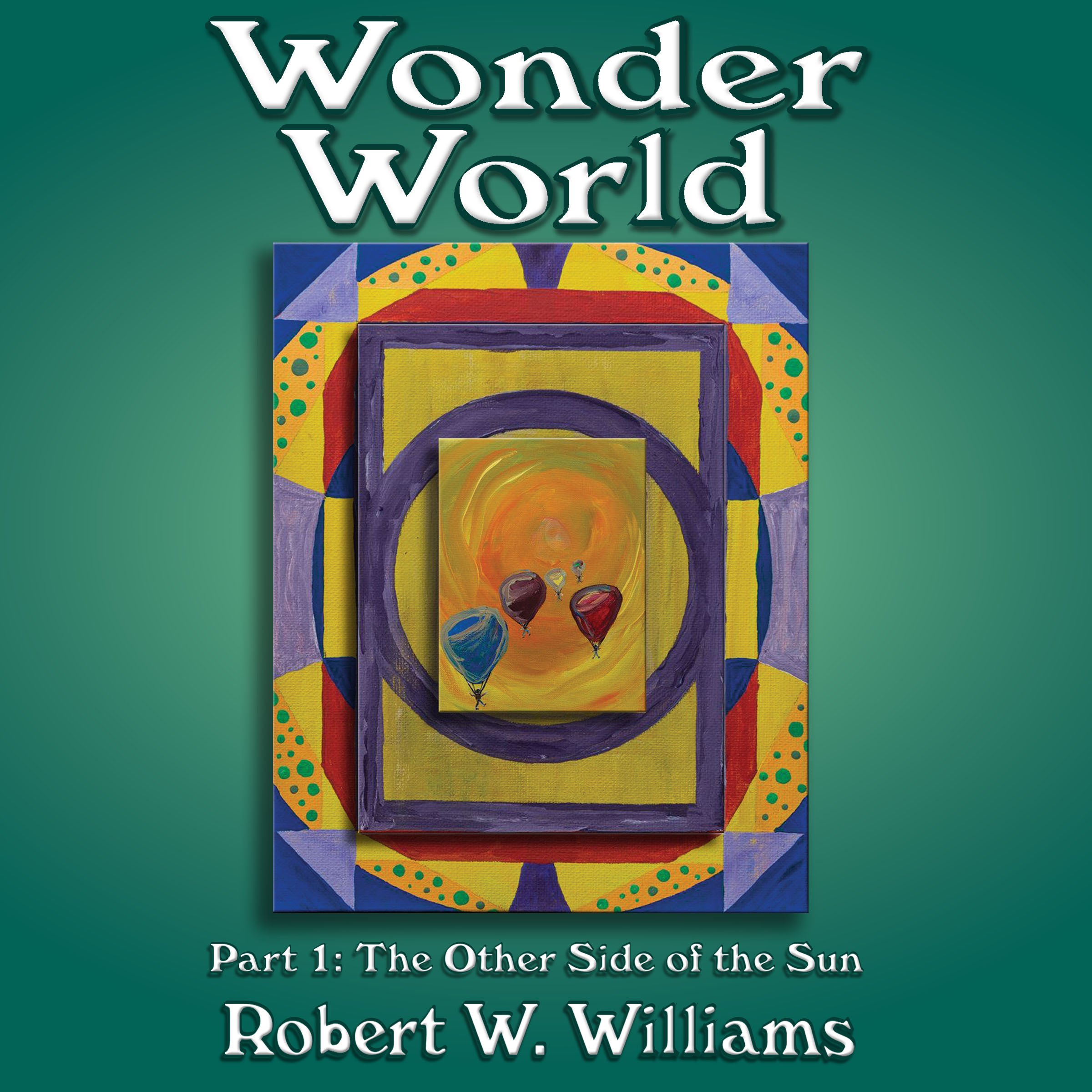 Cover art for Wonder World: Part 1, The Other Side of the Sun