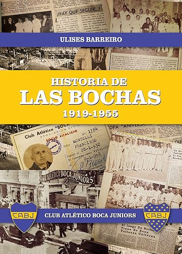 Historia de las bochas 1919-1955 (Eppur si muove) (Spanish Edition)