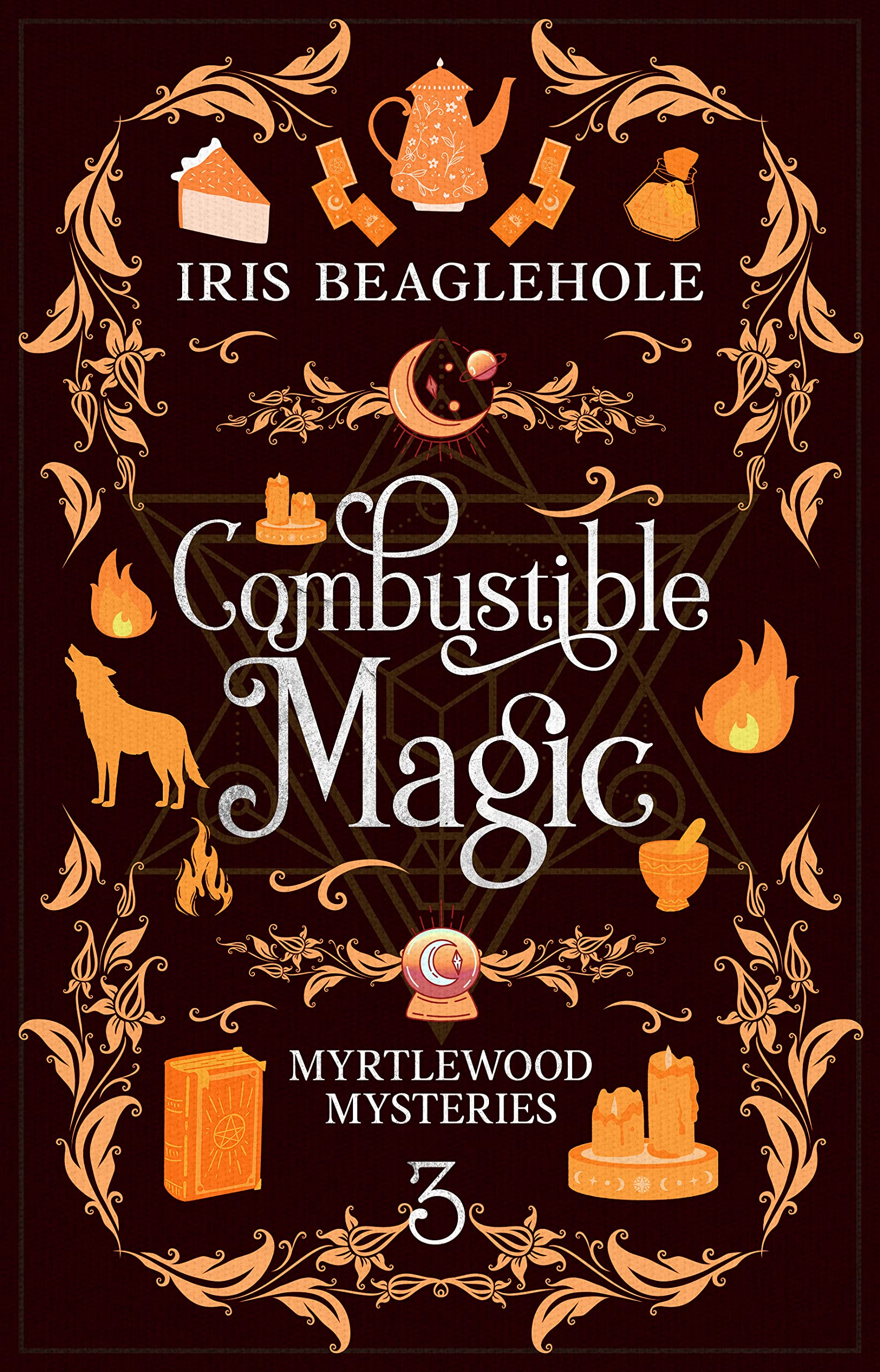 Combustible Magic: Myrtlewood Mysteries Book 3