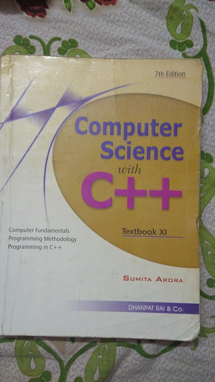 Computer science with C++ Textbook class 11 sumita Aurora 7th edition ...