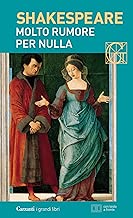 Molto rumore per nulla Con testo a fronte