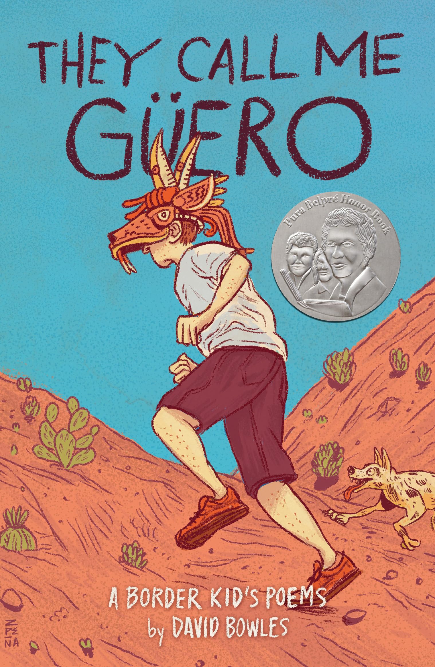 David Bowles They Call Güero: A Border Kid's Poems – Paperback