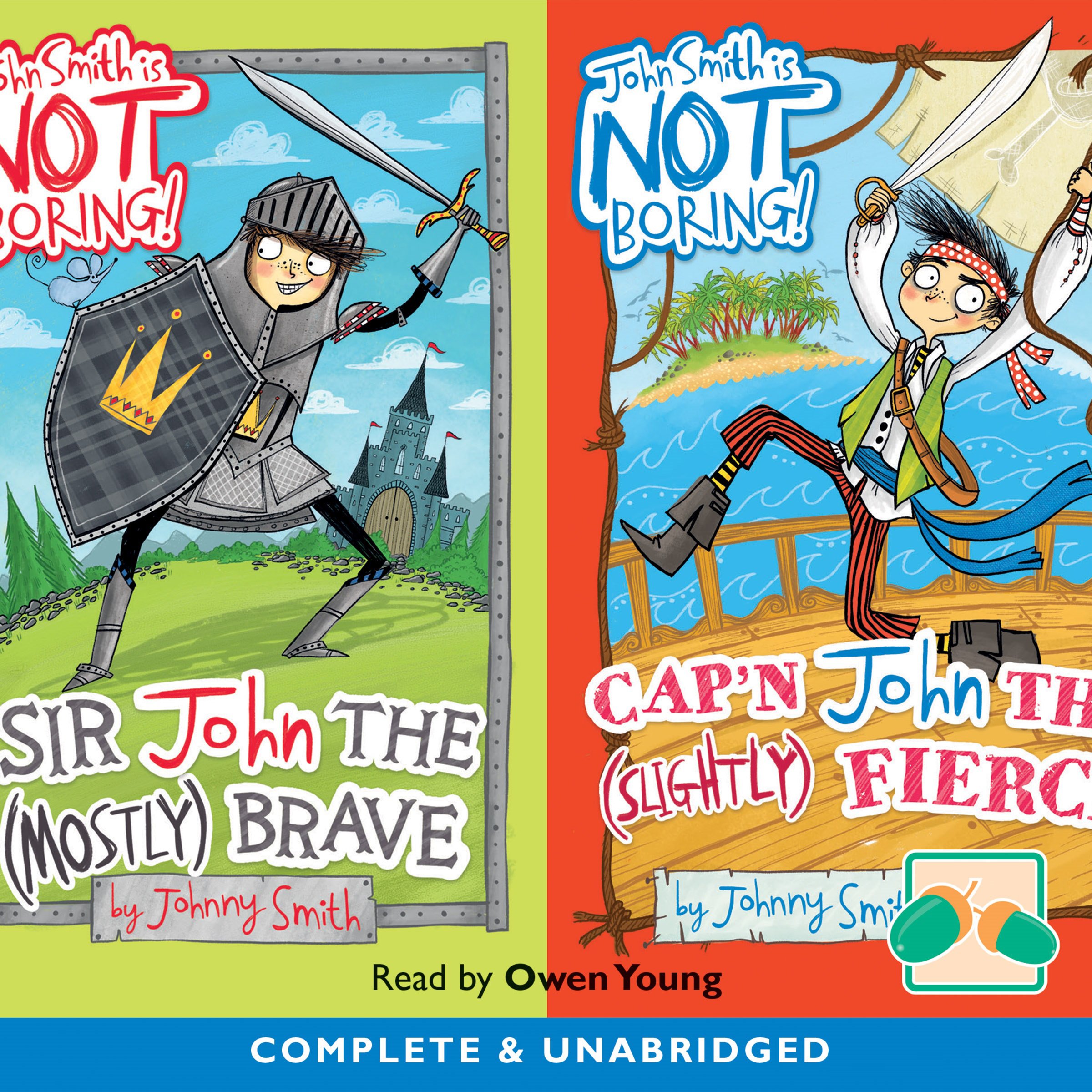 Sir John the Mostly Brave & Cap'n John the Slightly Fierce