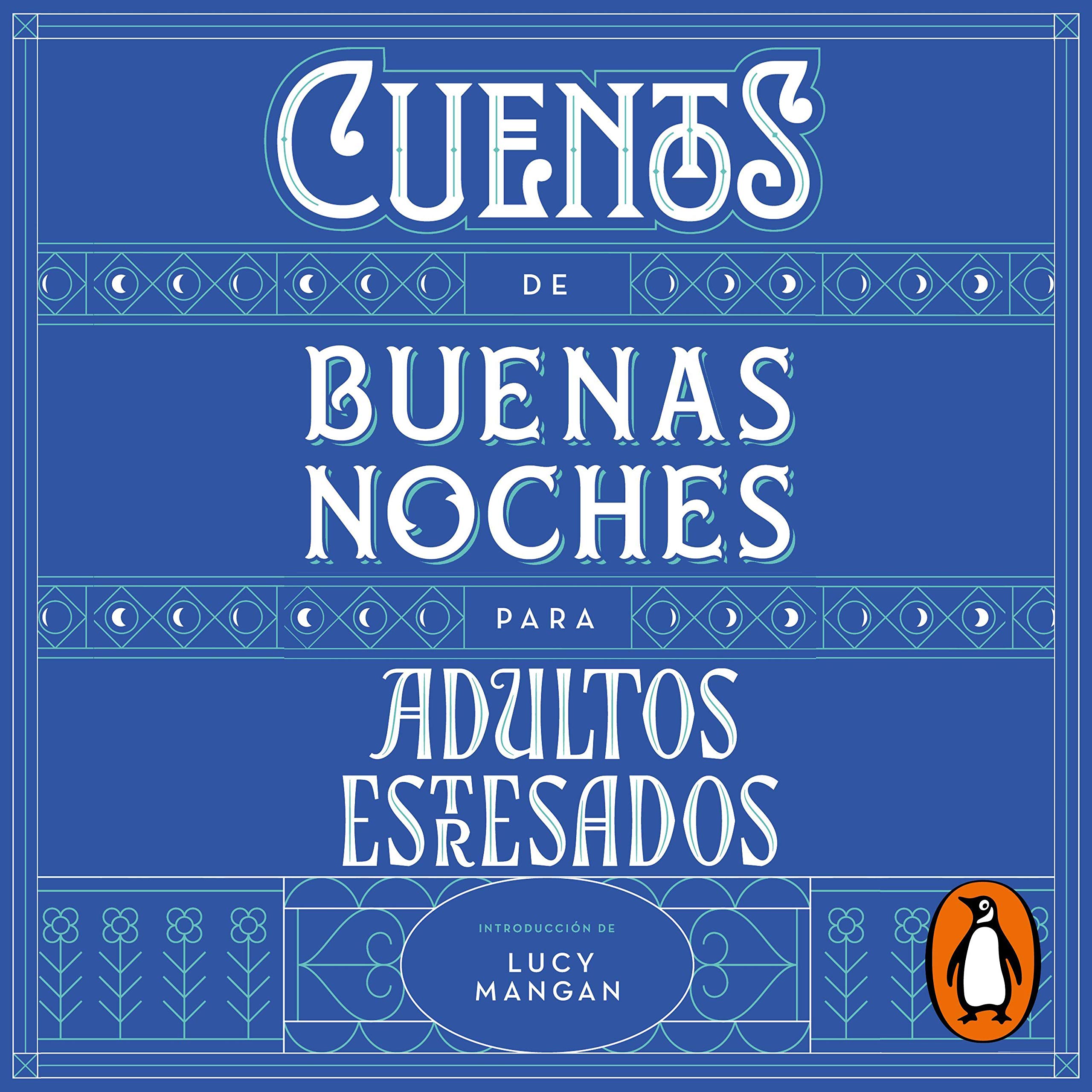 Cuentos de buenas noches para adultos estresados [Bedtime Stories for Stressed Adults]