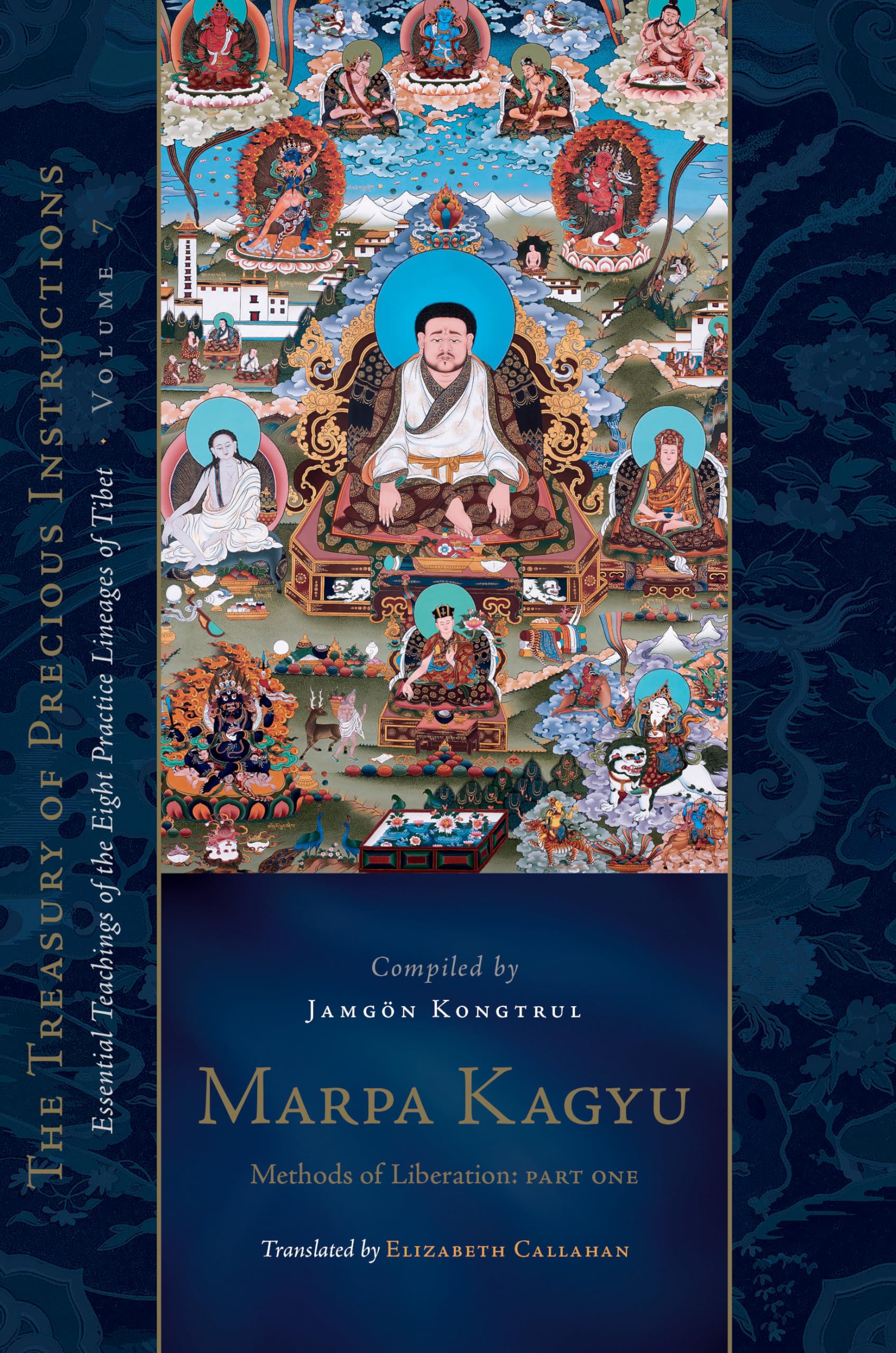 Marpa Kagyu, Part 1: Methods of Liberation: Ess. Taye, Callahan**
