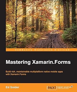 Mastering Xamarin.Forms (English Edition)