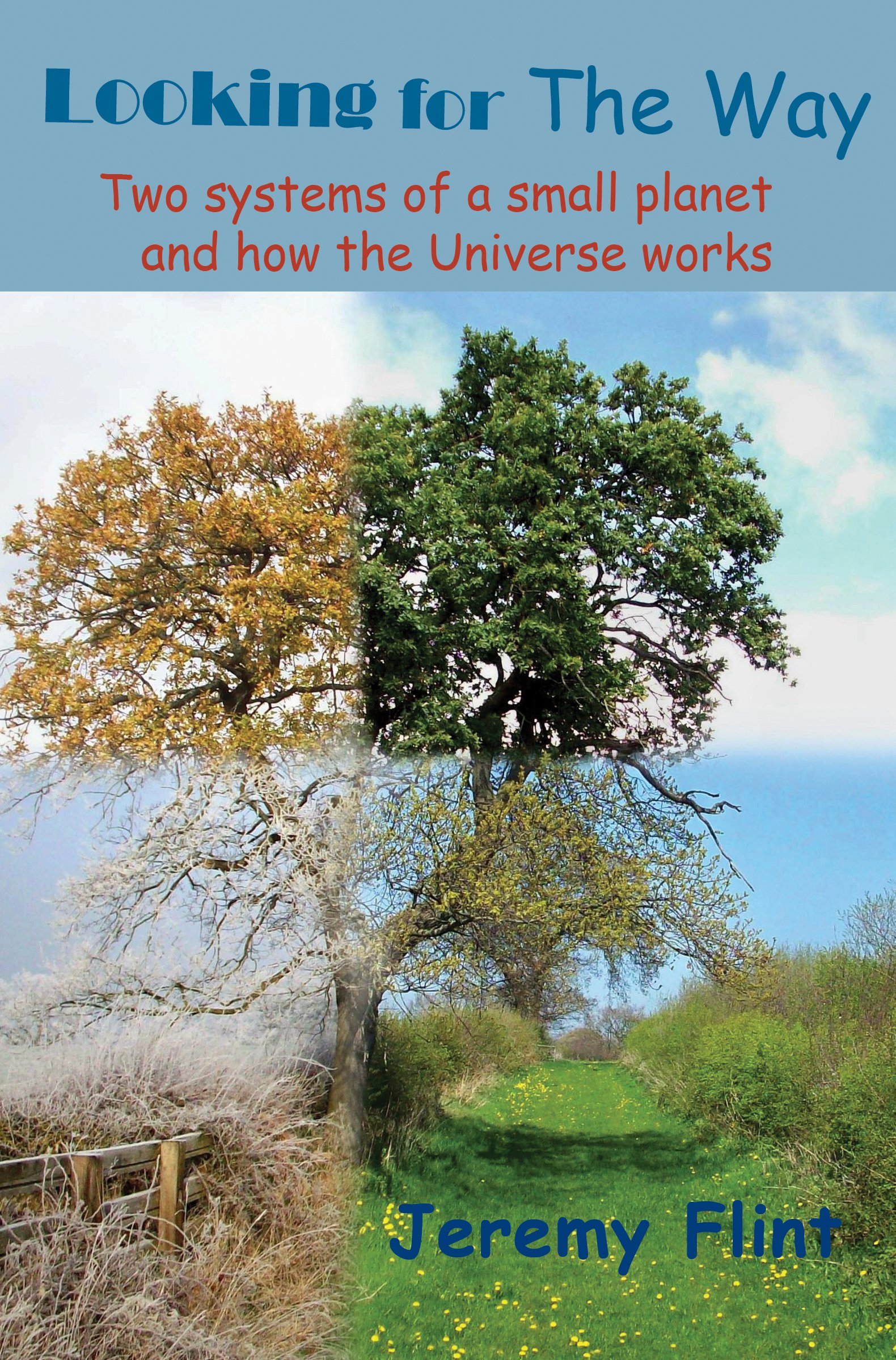 Looking for the Way: Two systems of a small planet and how the Universe works