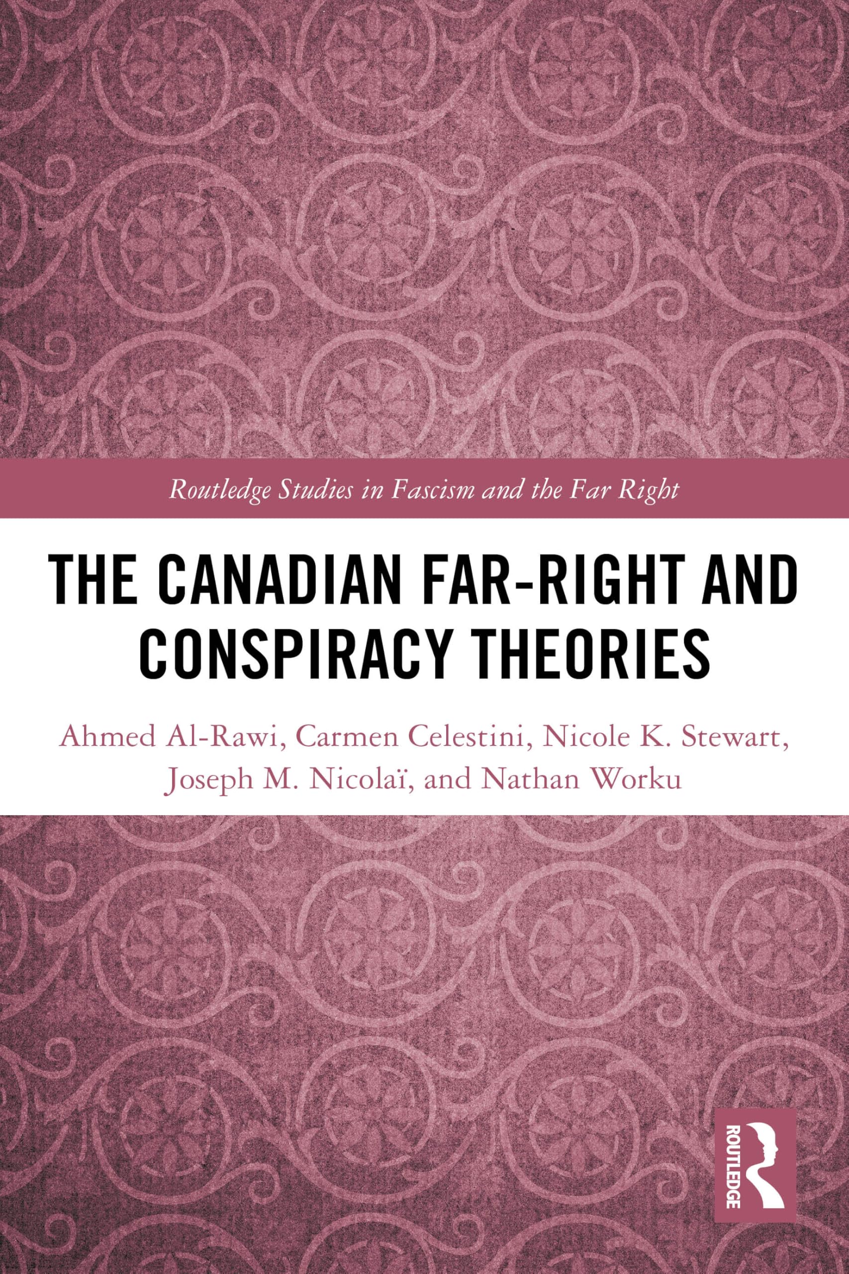 The Canadian Far-Right and Conspiracy Theories (Routledge Studies in Fascism and the Far Right)