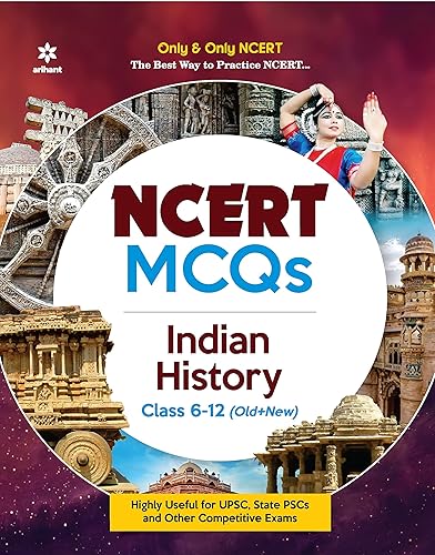 NCERT MCQs Indian History Class 6-12 (Old+New) for UPSC , State PSC and Other Competitive Exams