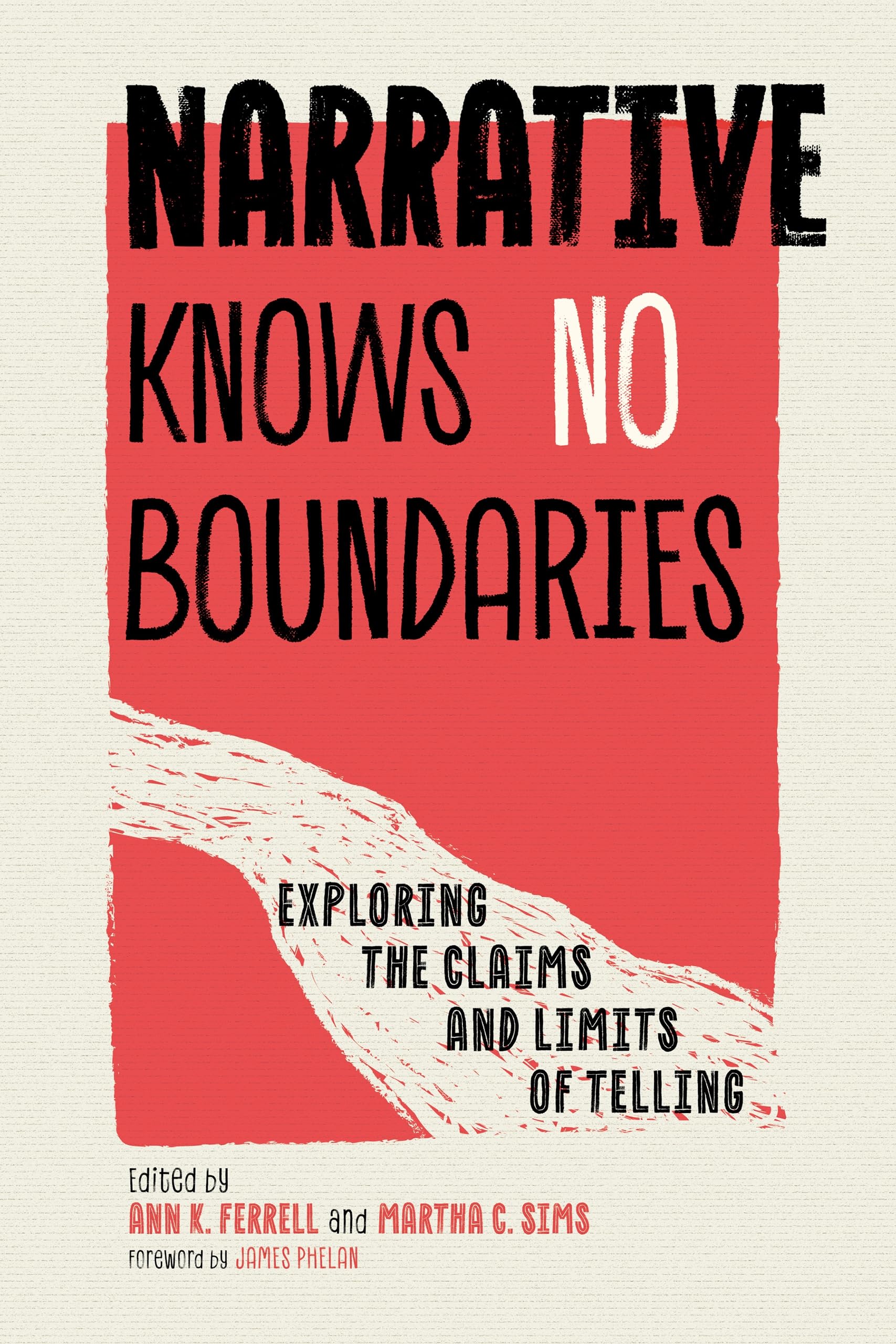 Narrative Knows No Boundaries: Exploring the Claims and Limits of Telling