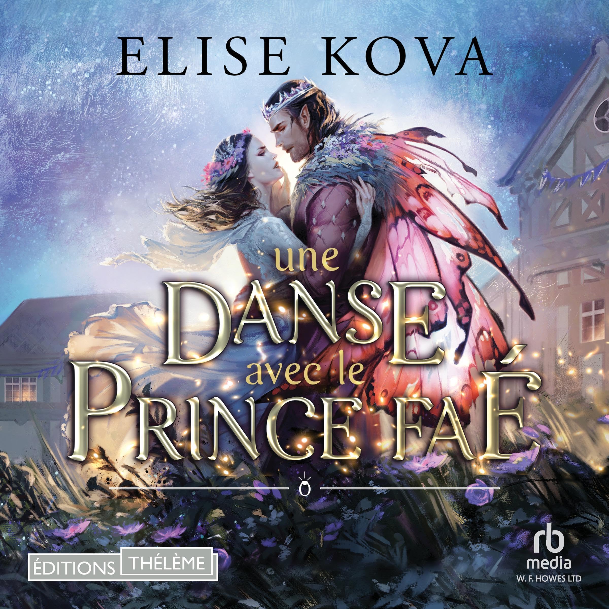 Cover art for Une danse avec le prince fa&eacute; [A Dance with the Fae Prince]
