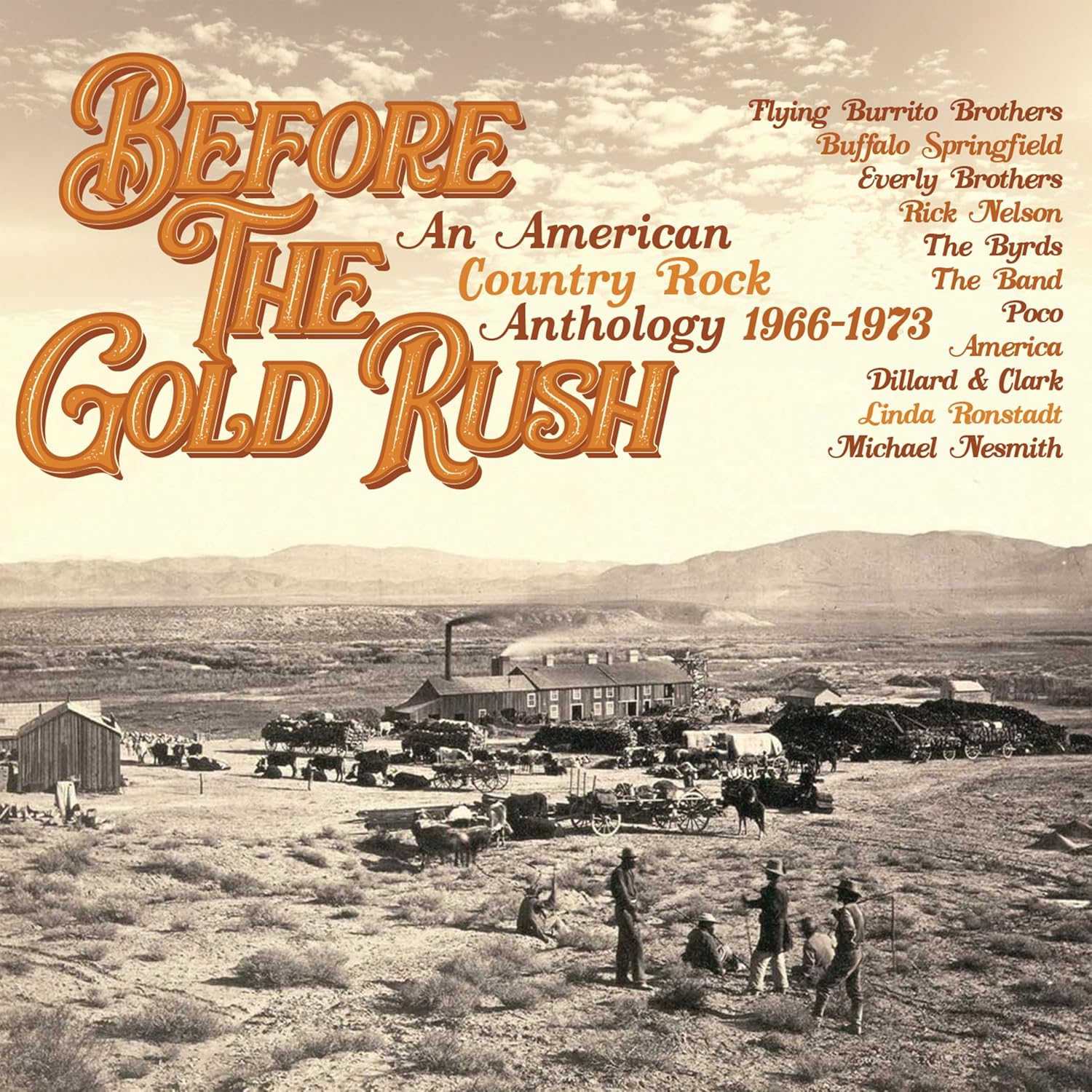 BEFORE THE GOLD RUSH AN AMERICAN COUNTRY ROCK ANTHOLOGY 1966-1973
